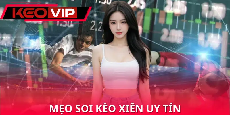 Tổng hợp chiến thuật cá cược kèo xiên thắng lớn